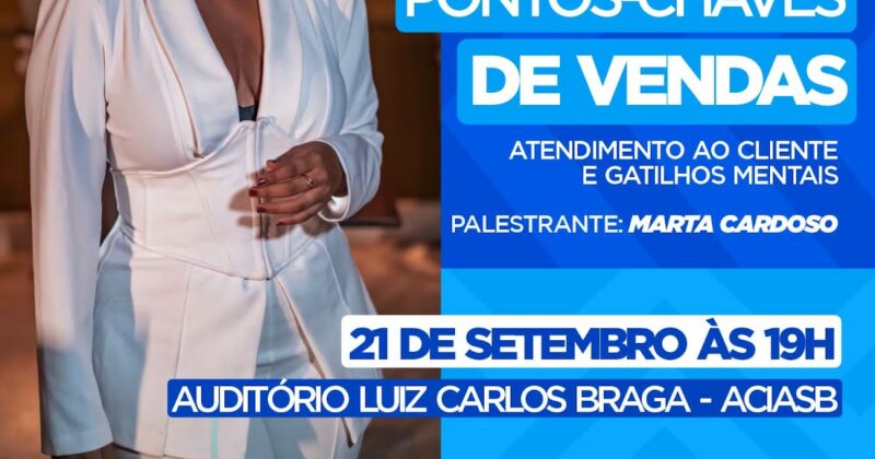 Prefeitura de Senhor do Bonfim promoverá palestra imperdível sobre Pontos Chaves de Vendas, Atendimento ao Cliente e Gatilhos Mentais