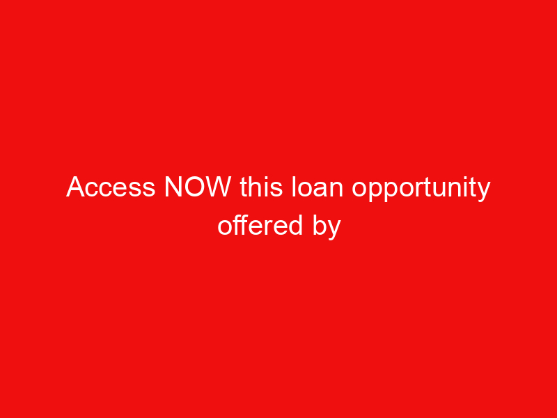 Access NOW this loan opportunity offered by African Bank