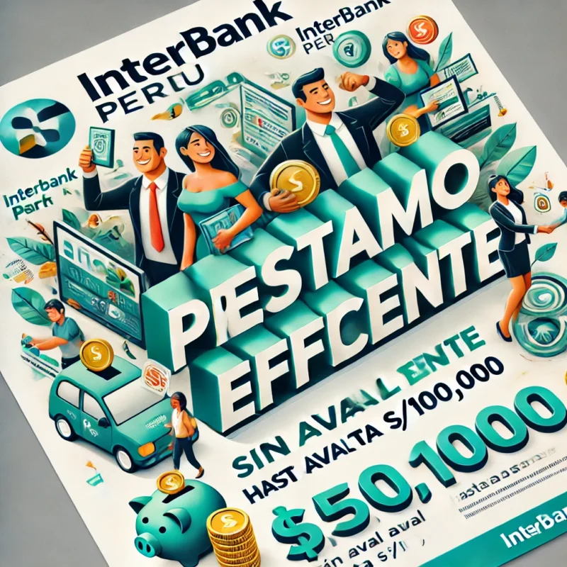 Préstamo personal Interbank: ¡solicítelo ahora!
